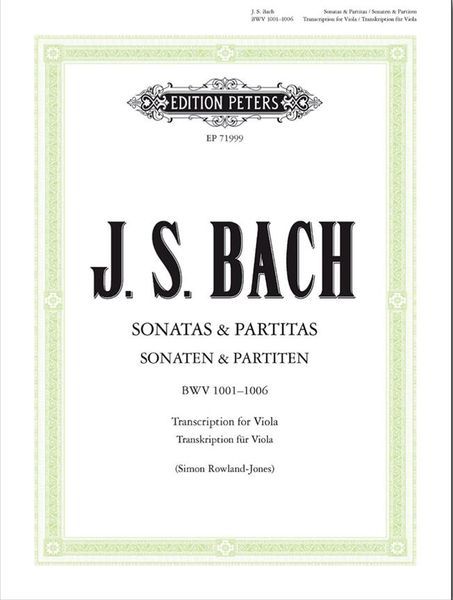 Sonatas & Partitas, BWV 1001-1006 : Transcription For Viola / transcribed by Simon Rowland-Jones.