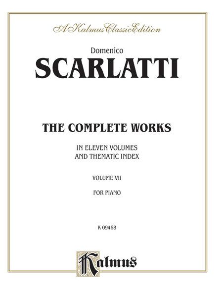 Complete Works of Scarlatti, Vol. 7 : For Piano.