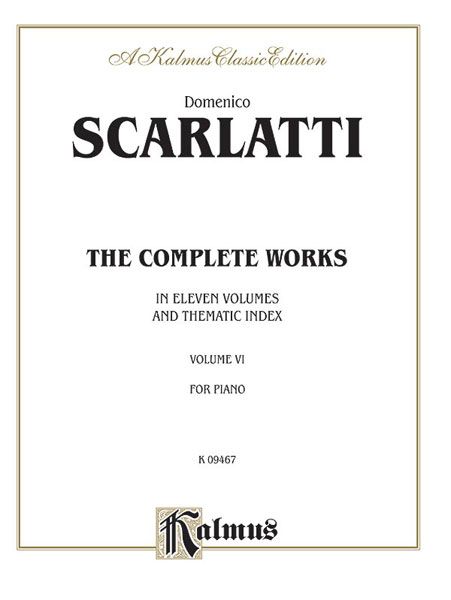 Complete Works of Scarlatti, Vol. 6 : For Piano.