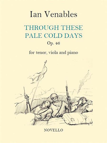 Through These Cold Pale Days, Op. 46 : For Tenor, Viola and Piano.