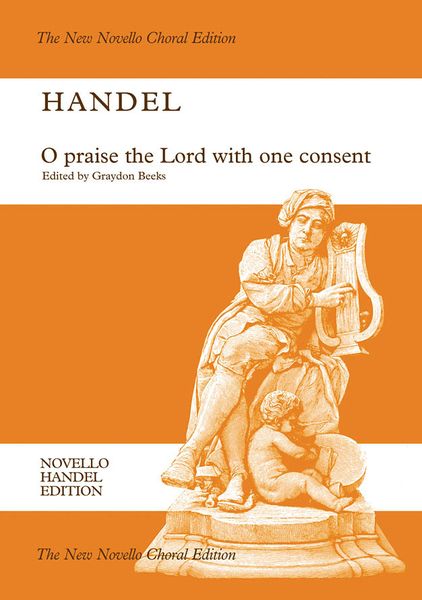 O Praise The Lord With One Consent : Chandos Anthem No. 9 / edited by Graydon Beeks.