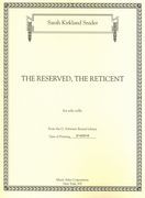 Reserved, The Reticent : For Solo Cello (2004).