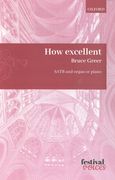 How Excellent : For SATB and Organ Or Piano.