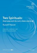 Two Spirituals : For CCBar A Cappella / arr. Russell Pascoe.