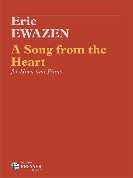 Song From The Heart : For Horn and Piano.