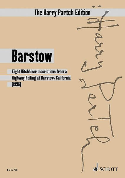 Barstow - Eight Hitchhiker Inscriptions : For Baritone, Tenor, Chorus Voice and Ensemble (1956).