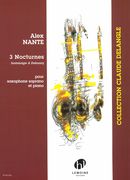 3 Nocturnes - Hommage A Debussy : Pour Saxophone Soprano Et Piano.