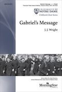 Gabriel's Message : For SSA/SSAA, Clarinet In B-Flat, Violin and Piano.