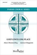 God's Dwelling Place : For Congregation, SATB and Keyboard With Opt. Ensemble.