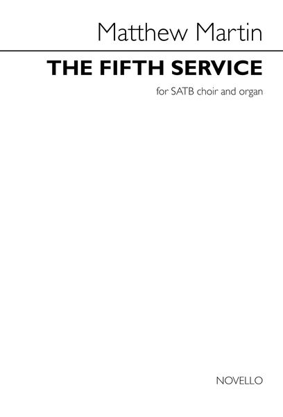 Fifth Service : For SATB Choir and Organ.