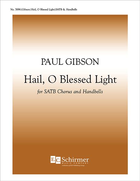 Hail, O Blessed Light : For SATB and Handbells (4 Octaves).