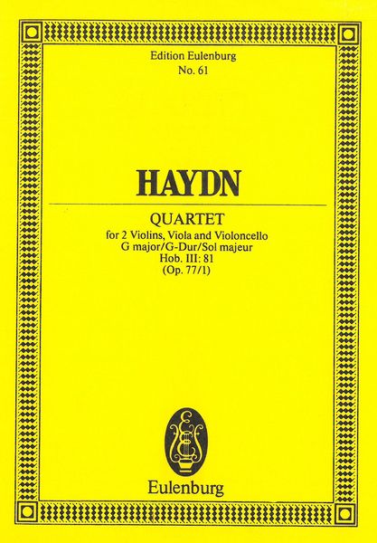 String Quartet In G Major, Op. 77 No. 1 : Hob. III:81.