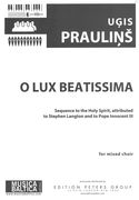 O Lux Beatissima : For SATB.