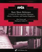 Basic Music Reference : A Guide For Non-Specialist Librarians, Library Assistants and Students.