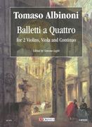 Balletti A Quattro : For 2 Violins, Viola and Continuo / edited by Simone Laghi.