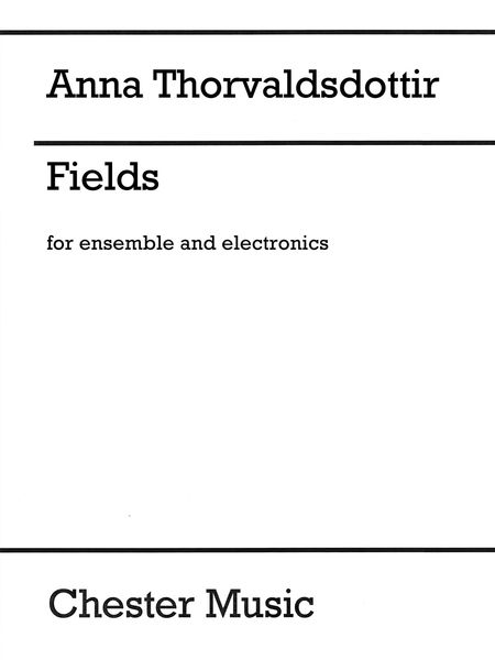 Fields : For Ensemble and Electronics (2016).