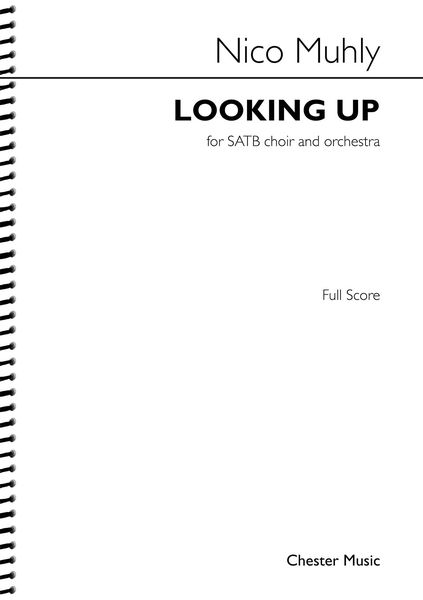 Looking Up : For SATB and Orchestra.