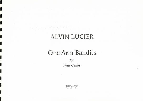One Arm Bandits : For Four Cellos.