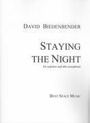 Staying The Night : For Soprano and Alto Saxophone.