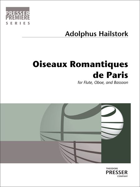 Oiseaux Romantiques De Paris : For Flute, Oboe and Bassoon.