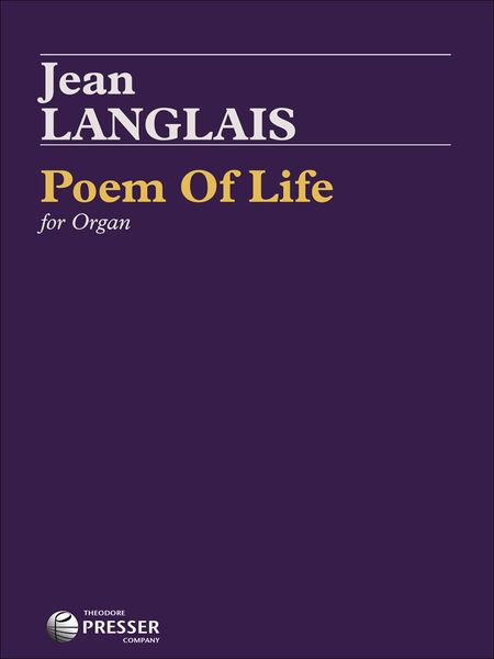 Poem of Life : For Organ.