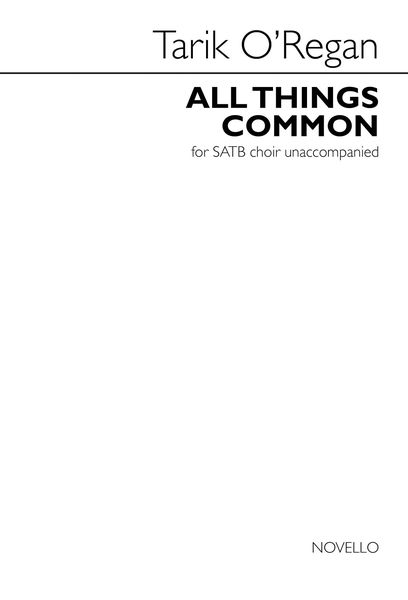 All Things Common : For SATB A Cappella.