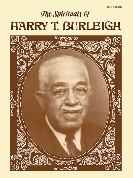 Spirituals Of Harry T. Burleigh : For High Voice.