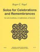 Solos For Celebrations and Remembrances : For Solo Trombone, Euphonium Or Bassoon.