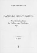 Caprice Andalous, Op. 122 : Für Violine und Orchester.