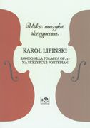 Rondo Alla Polacca, Op. 17 : For Violin and Piano / Ed. Krystyna Jurecka & Bogna Czerwinska-Szymula.