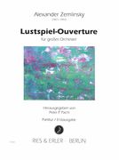 Lustspiel-Overture : Für Grosses Orchester / edited by Peter P. Lachl.