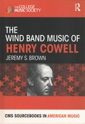 Wind Band Music of Henry Cowell.