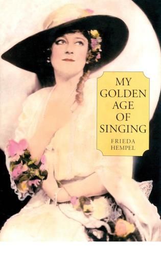 My Golden Age Of Singing / Annotated by William R. Moran.
