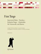 Finn Tango : Für Violoncello und Klavier / edited by Johannes Schlesinger.