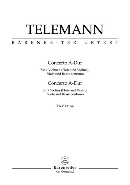 Concerto In A Major (TWV 43: A4) : For 2 Violins (Flute & Vln), Viola & Basso Continuo.