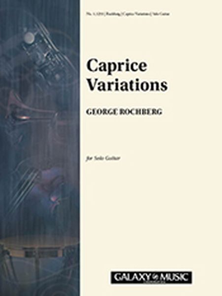 Caprice Variations : Freely transcribed For Guitar by Eliot Fisk.