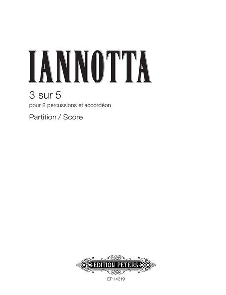 3 Sur 5 : Pour 2 Percussions Et Accordéon (2012/13).