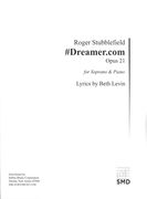 #Dreamer.Com, Op. 21 : For Soprano and Piano.