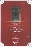 Toccate d'Intavolatura d'Organo, Primo Libro / edited by Umberto Pineschi.