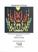 Previously Unpublished Vocal Works, Vol. 2 : Cabaret Songs / edited by Wanda Brister.