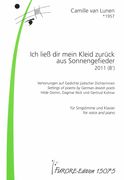 Ich Liess Dir Mein Kleid Zurück Aus Sonnengefieder : Für Singstimme und Klavier (2011).
