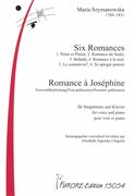 Six Romances; Romance À Joséphine : Für Singstimme und Klavier / Ed. Elisabeth Zapolska Chapelle.