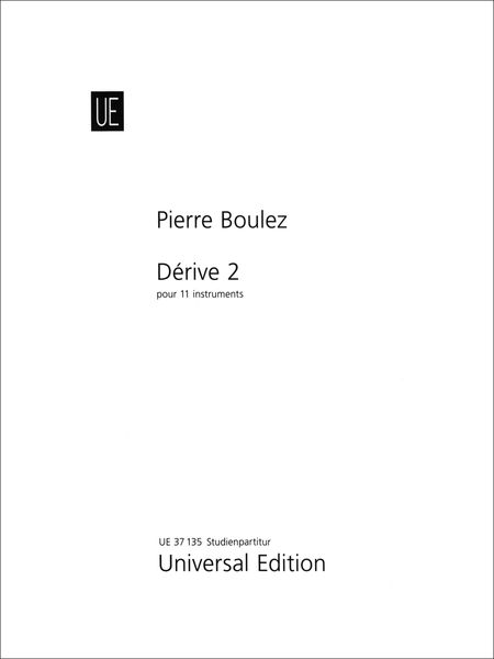 Dérive 2 : Pour 11 Instruments (1988, 2006).
