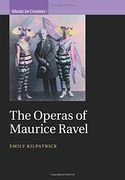 Operas of Maurice Ravel.