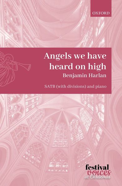 Angels We Have Heard On High : For SATB Divisi and Piano.