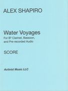 Water Voyages : For B-Flat Clarinet, Bassoon and Pre-Recorded Audio (2018).