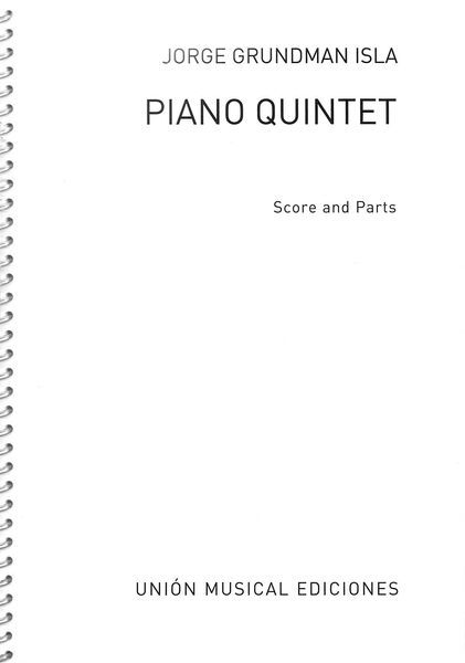 Piano Quintet (The Toughest Decision of God) : Para Piano Y Cuarteto De Cuerda.