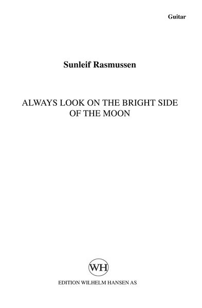 Always Look At The Bright Side of The Moon : For Flute, Saxophone, Percussion and Guitar.