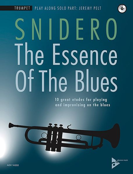 Essence of The Blues - 10 Great Etudes For Playing & Improvising On The Blues : For Trumpet.