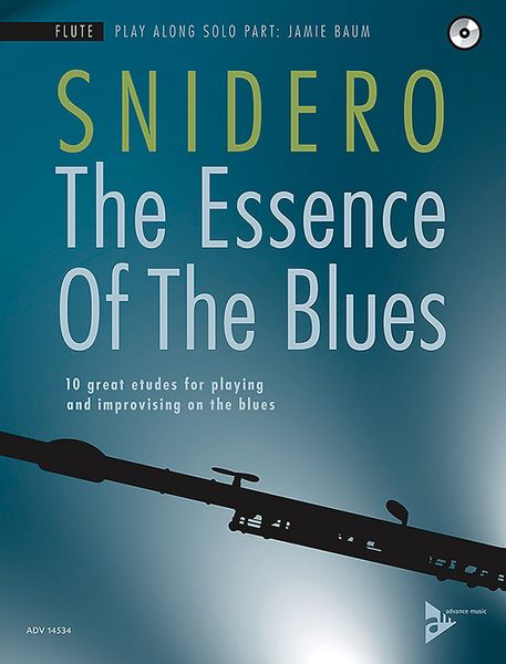 Essence of The Blues - 10 Great Etudes For Playing & Improvising On The Blues : For Flute.